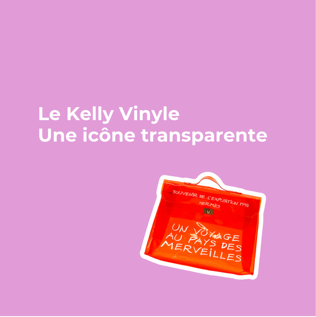 Le Kelly Vinyle : Une icône transparente de l’histoire de la mode