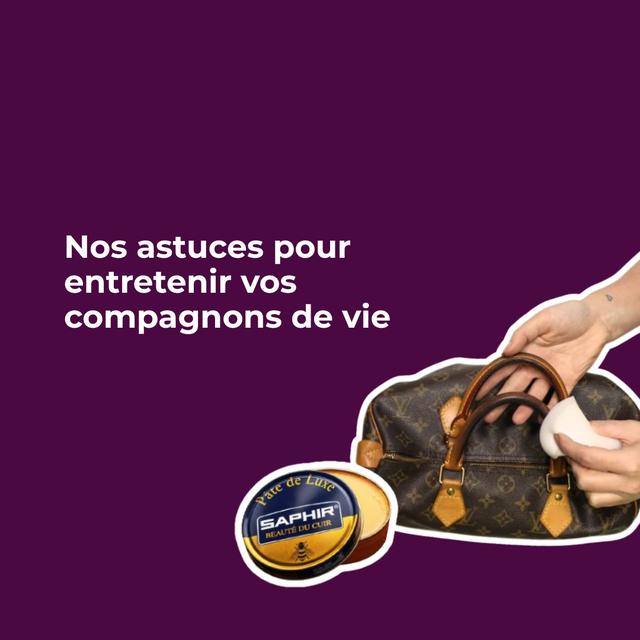 Entretenir son sac de luxe - le geste chic par excellence